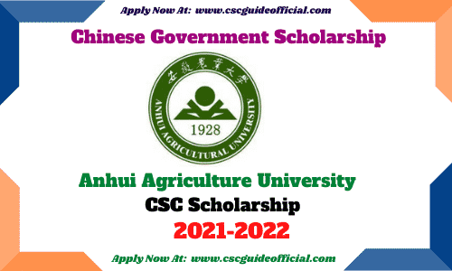 anhui agriculture university csc scholarship 2021 csc guide official