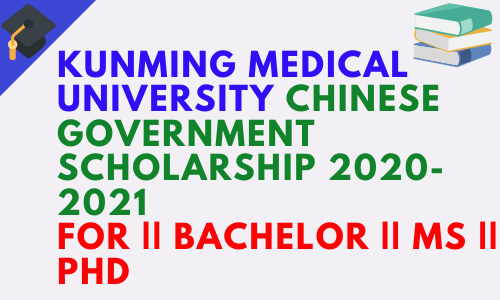 kunming medical university csc scholarship