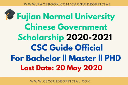 Fujian Normal University csc scholarship 2020