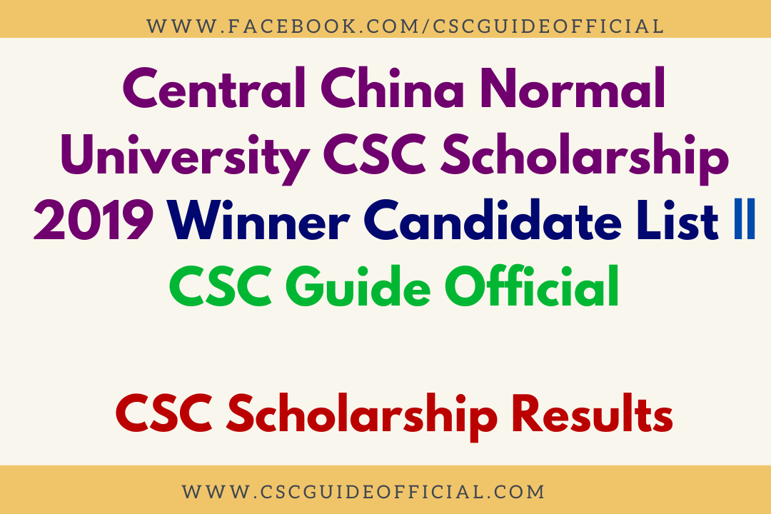 central china normal university csc scholarship results
