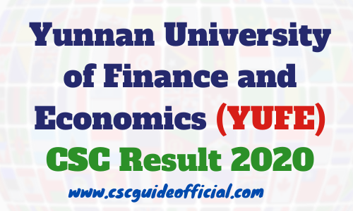 Yunnan University of Finance and Economics csc result 2020