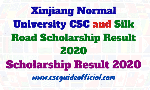 Xinjiang Normal University CSC and Silk Road Scholarship Result 2020