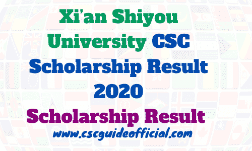 Xi’an Shiyou University CSC Scholarship Result