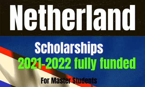 Netherland scholarships 2021