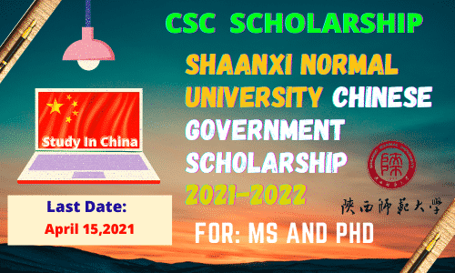 2021-2022 Shaanxi normal University Chinese Government Scholarship Shaanxi normal University CSC Scholarship CSC Guide Official