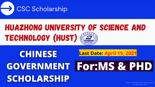 Huazhong University of Science and Technology (HUST) CSC chinese government scholarship