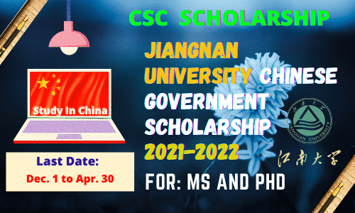 Jiangnan University Chinese Government Scholarship- University Program 2021-2022 _ Jiangnan University CSC Scholarship _ CSC Guide Official