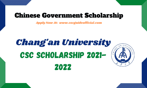 changan university csc scholarship 2021-2022