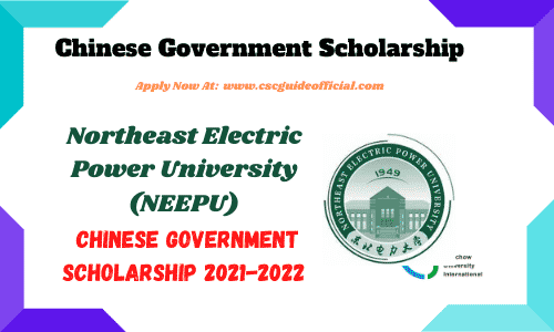 Northeast electric power university csc scholarship 2021 csc guide official