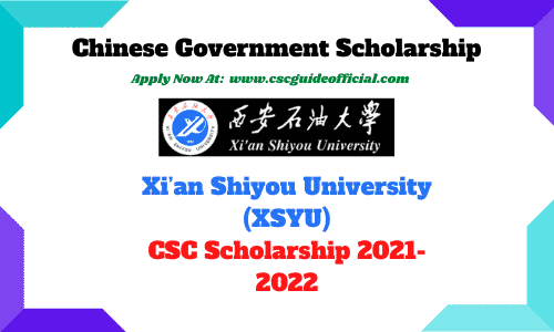 Xi’an Shiyou University csc scholarship 2021