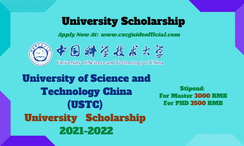 university of science and technology china ustc university scholarship 2021 csc guide official