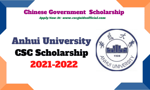 Anhui University csc scholarship 2021 csc guide official