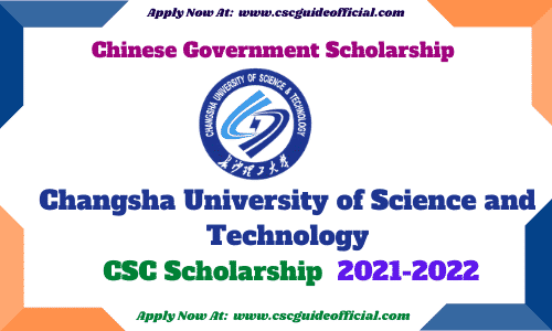 Changsha University of Science and Technology csc scholarship 2021 csc guide official