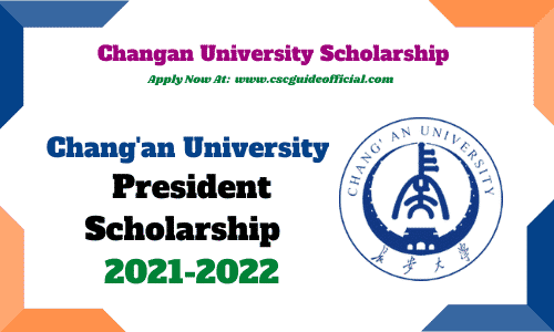 changan university president scholarship 2021