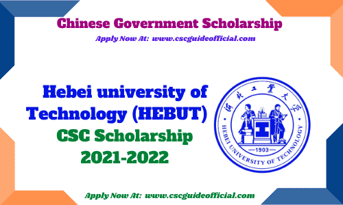hebei university of technology csc scholarship 2021 csc guide official