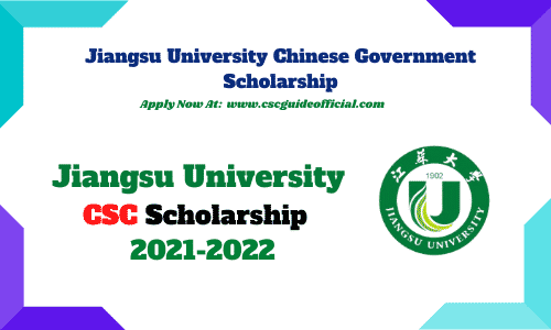 jiangsu university csc scholarship 2021 2022 csc guide official