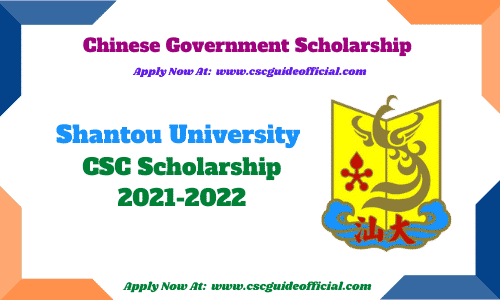 shantou university csc scholarship 2021 csc guide official