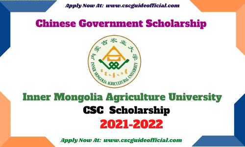 inner mongolia agriculture university csc scholarship 2021 csc guide official