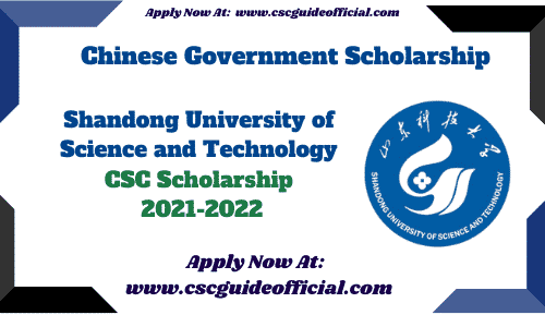 Shandong University of Science and Technology csc scholarship 2021 csc guide