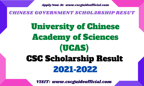 University of Chinese Academy of Sciences UCAS CSC Scholarship Result 2021 2022