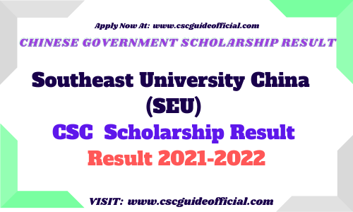 Southeast University CSC Scholarship result 2021 2022