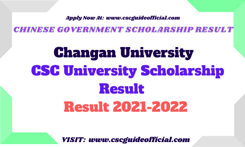 changan university csc scholarship result 2021 csc guide official