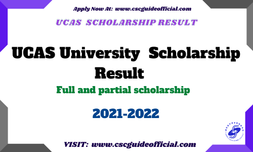 ucas university scholarship result 2021 csc guide official
