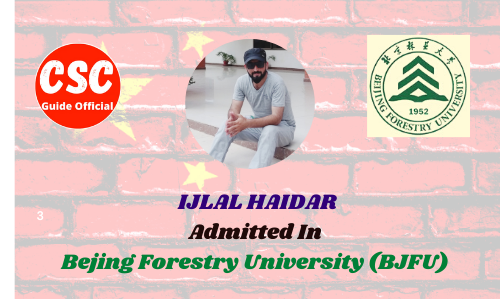 IJLAL HAIDAR Bejing Forestry University (BJFU) CSC Guide Official