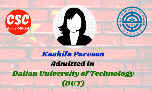 Kashif Parveen Dalian University of Technology (DUT) CSC Guide Official