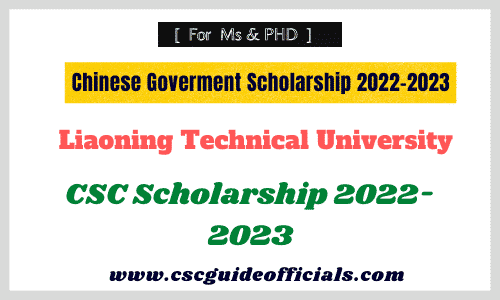 Liaoning Technical University csc scholarship 2022-2023