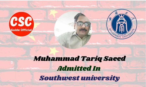 Muhammad Tariq Saeed Admitted in Southwest university csc guide official