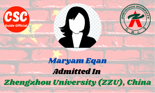 Maryam Eqan Zhengzhou University ZZU CSC Guide Official