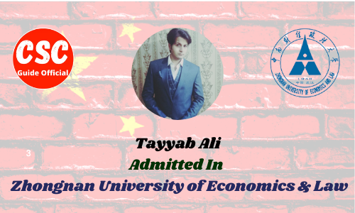 Tayyab Ali Admitted in Zhongnan University of Economics and Law csc guide official