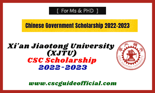 xjtu scholarship csc scholarship 2022...