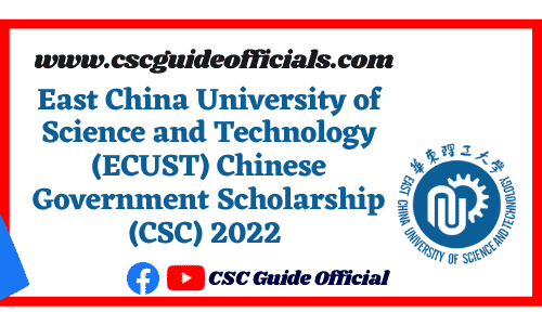 East China University of Science and Technology csc scholarship 2022
