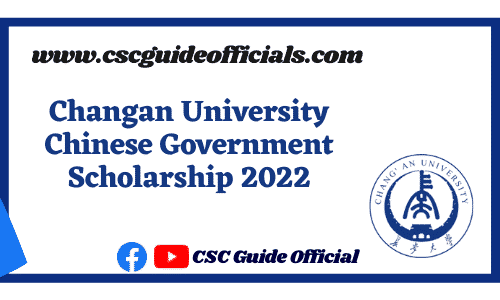 changan university chinese government scholarship 2022 csc guide official