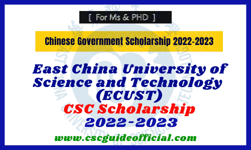 east china University of Science and Technology (ECUST) csc scholarship 2022