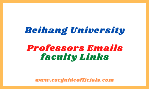 Beihang University faculty Professors Emails faculty Link CSC Guide Officials