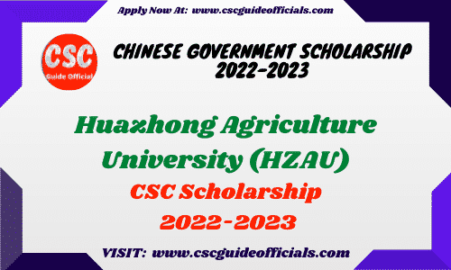 Huazhong Agriculture University csc scholarship 2022-2023