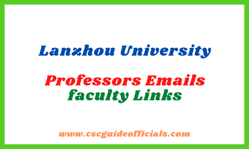 Lanzhou University faculty Professors Emails LZU faculty Link CSC Guide Officials
