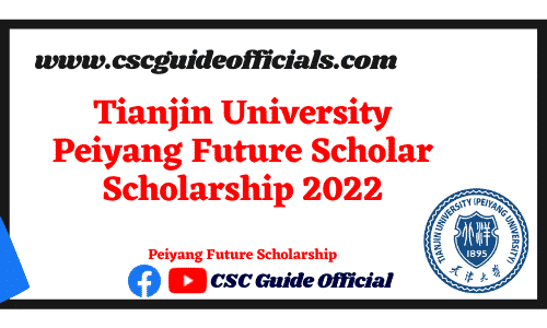 Peiyang Future Scholarship 2022 csc guide officials