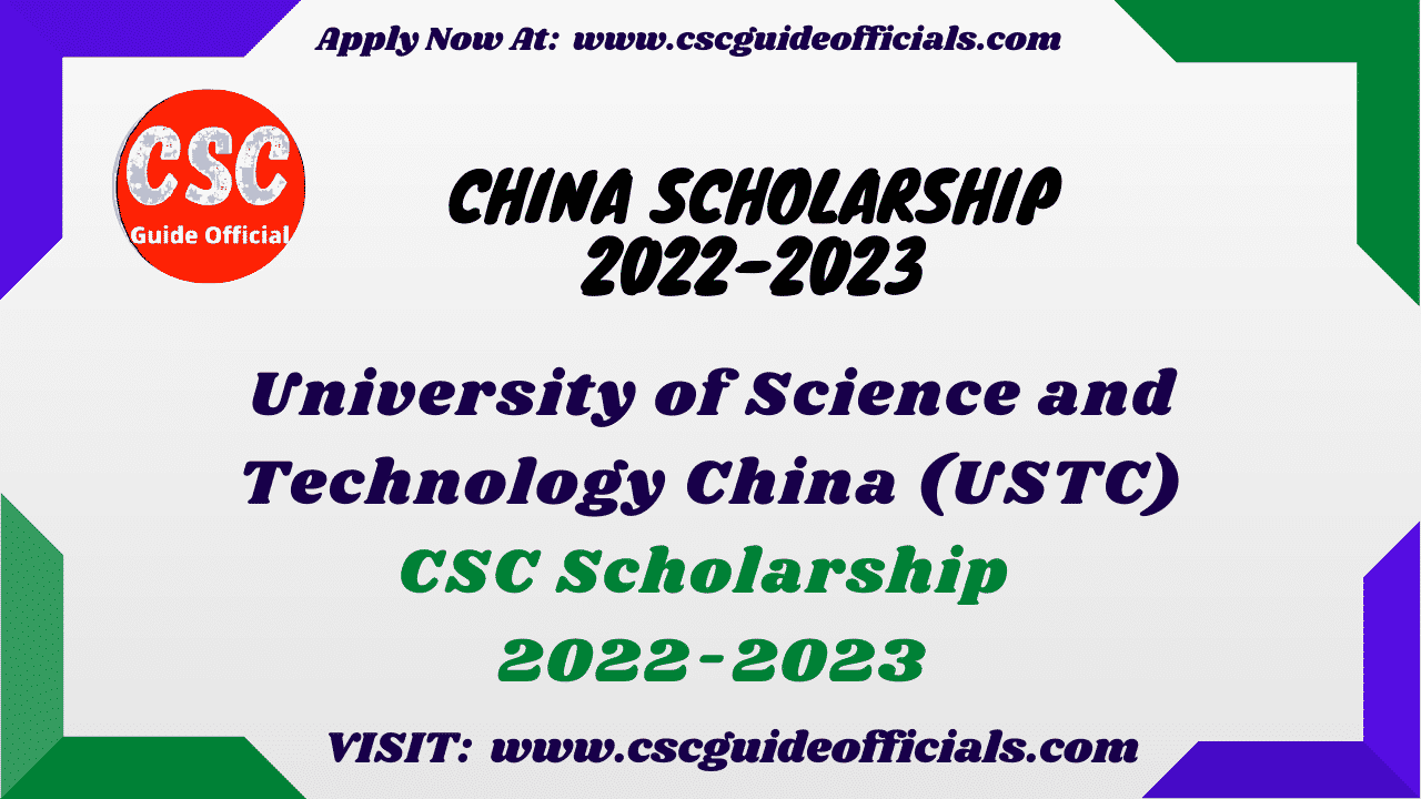 University of Science and Technology China (USTC) csc scholarship
