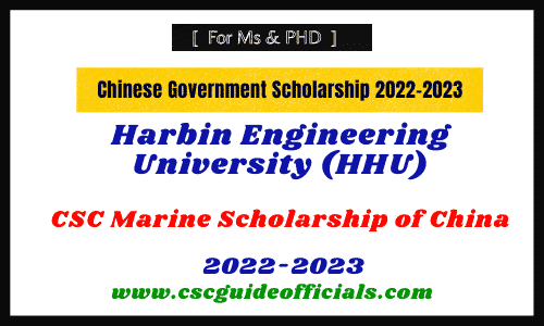 2022-2023 Chinese Government Harbin Engineering University Marine Scholarship of China CSC Guide Official