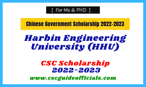 Harbin Engineering University CSC Scholarship 2022-2023 CSC Guide Officials