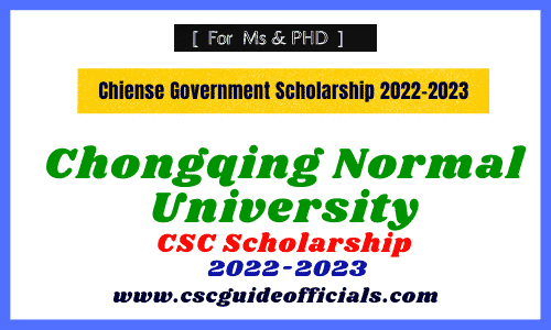 Chongqing Normal University CSC Scholarship 2022 csc guide officials