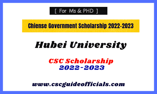 Hubei University CSC Scholarship 2022