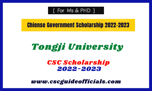 tongji university csc scholarship 2022