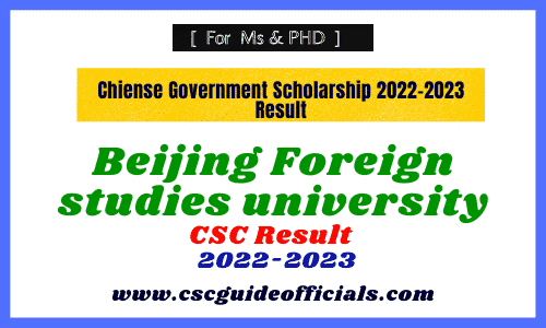 Beijing Foreign studies university csc scholarship result 2022 csc guide officials