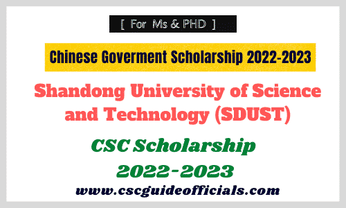 Shandong University of Science and Technology CSC Scholarship 2022-2023