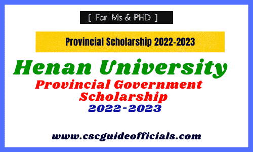 henan university provincial government schoarship 2022 csc guide officials